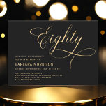 Elegant Script Eighty Black Gold 80th Birthday Invitation<br><div class="desc">Celebrate a milestone in style with this Elegant Script Eighty Black Gold 80th Birthday Invitation. Featuring luxurious black and gold tones, this sophisticated invitation is designed with elegant script lettering, making it the perfect way to invite guests to a memorable 80th birthday celebration. The gold accents bring a touch of...</div>