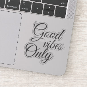 Elegant Script Good Vibes Only Motivational