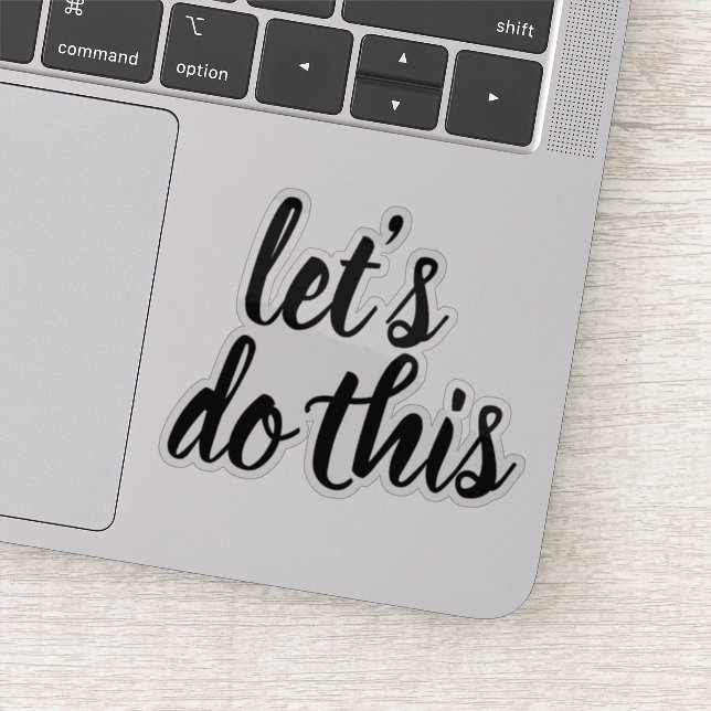 Elegant Script Let's Do This Motivational (Detail)