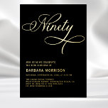Elegant Script Ninety Black Gold 90th Birthday<br><div class="desc">Celebrate a remarkable milestone with this Elegant Script Ninety Black Gold 90th Birthday Invitation. The sophisticated black and gold colour combination creates a timeless, elegant aesthetic, while the graceful script adds a personal touch to your 90th birthday celebration. Perfect for those seeking an elegant and refined invitation to commemorate this...</div>