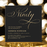 Elegant Script Ninety Black Gold 90th Birthday Invitation<br><div class="desc">Celebrate a remarkable milestone with this Elegant Script Ninety Black Gold 90th Birthday Invitation. The sophisticated black and gold colour combination creates a timeless, elegant aesthetic, while the graceful script adds a personal touch to your 90th birthday celebration. Perfect for those seeking an elegant and refined invitation to commemorate this...</div>
