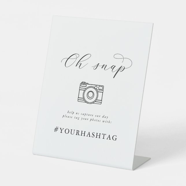 Elegant Script Oh Snap Wedding Hashtag Sign (Front)