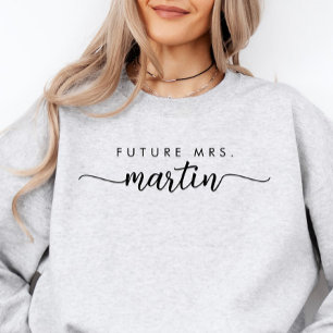 Elegant Script Personalised Future Mrs. Sweatshirt