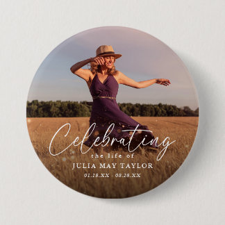 Elegant Script Photo Celebrating the Life of 7.5 Cm Round Badge