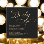 Elegant Script Sixty Black Gold 60th Birthday Invitation<br><div class="desc">Celebrate a momentous occasion with grace and style. This Elegant Script Sixty Black Gold 60th Birthday Invitation features a refined black and gold colour scheme, enhanced with beautiful script lettering. Perfect for commemorating 60 years of life, this invitation exudes sophistication and elegance, making it the ideal choice for a milestone...</div>
