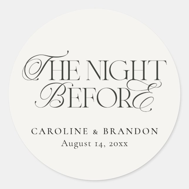 Elegant Script The Night Before Rehearsal Dinner Classic Round Sticker (Front)