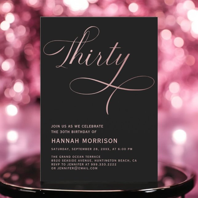 Elegant Script Thirty Rose Gold 30th Birthday Invitation (Creator Uploaded)