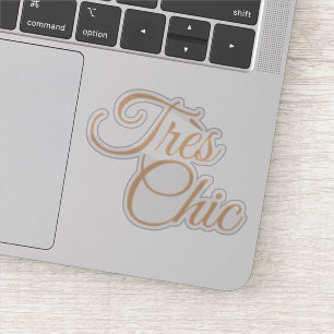Elegant Script Tres Chic Motivational