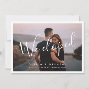 Elegant script "we eloped" modern photo wedding invitation