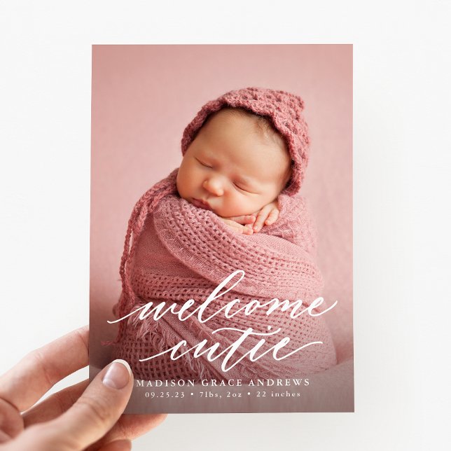 Elegant Script Welcome Cutie Photo Birth Announcement (Creator Uploaded)