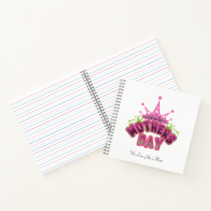 Elegant Shiny Pink Queen Crown Happy mothers day Notebook