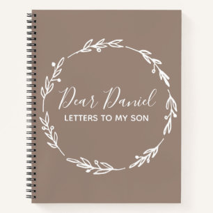 Elegant Sienna Letters to my Son design Notebook