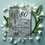Elegant Snowdrops 80th Birthday Party  Acrylic Invitations<br><div class="desc">Elegant snowdrops birth month floral design "80th Birthday Party" design featuring a snowdrop floral motif.</div>