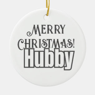 Elegant Stylish Typography Merry Christmas Hubby Ceramic Tree Decoration