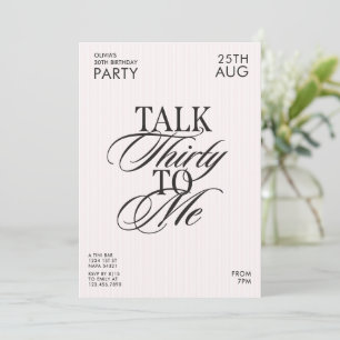 Elegant Talk Thirty To Me 30th Birthday Party Invitation