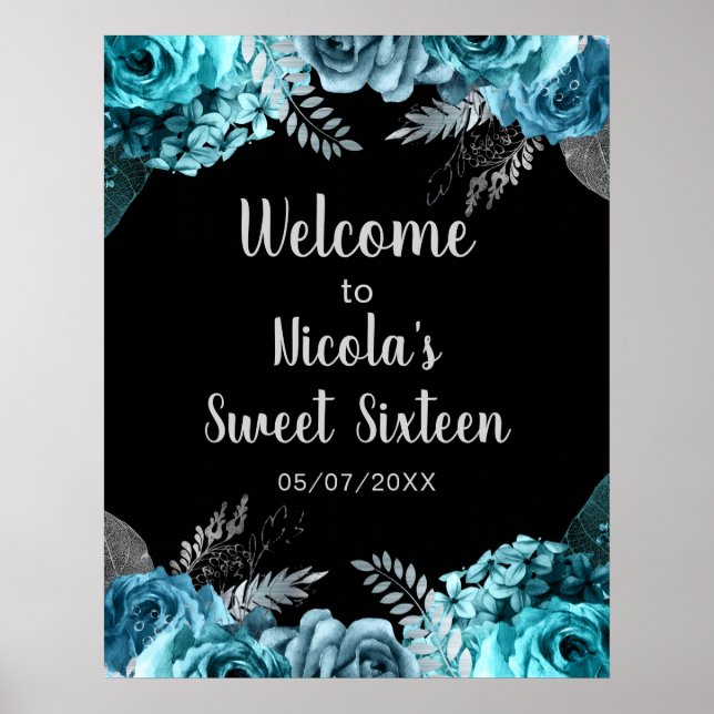 Elegant Teal Blue and Silver Flowers Sweet Sixteen Poster (Front)