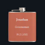 Elegant Terracotta Personalised Groomsman Flask<br><div class="desc">Elegant Terracotta Personalised Groomsman Flask,  please personalise the name and the wedding date,  using the online personalisation template before ordering. The flask may alternatively be personalised for other wedding attendant roles such as Best Man should you wish to do so,  by changing the relevant text accordingly before ordering.</div>