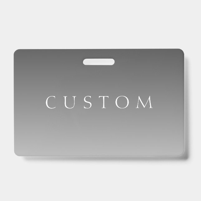 Elegant Text on Simple Modern Grey Ombre Gradient  ID Badge (Front)