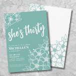 Elegant Thirty 30th Birthday Party Invitation<br><div class="desc">Elegant Thirty Turquoise Teal 30th Birthday Party Invitation. A fun but elegant 50th birthday party invitation with girly turquoise or teal blue and white flowers for the young at heart. A playful flower pattern frames a script typography "she's thirty" mixed with a more classic serif font. Celebrate thirty years of...</div>