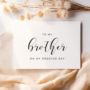 Elegant To my brother on my wedding day card