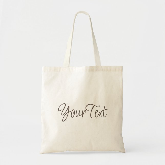 Elegant Trendy Brown Handwritten Text Budget Tote Bag (Front)