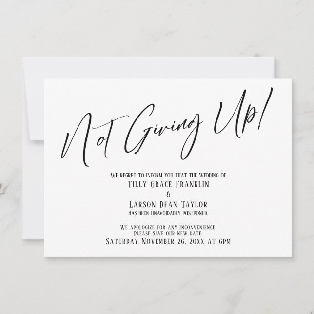 Elegant Typography Not Giving Up! Wedding Delay Invitation (Front)