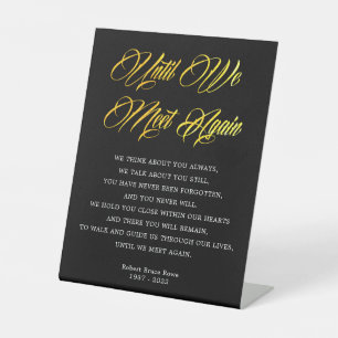 Elegant Until We Meet Again Funeral Poem Pedestal Sign