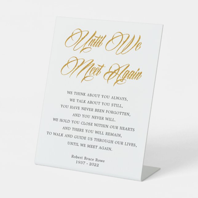 Elegant Until We Meet Again Funeral Poem Pedestal Sign (Front)