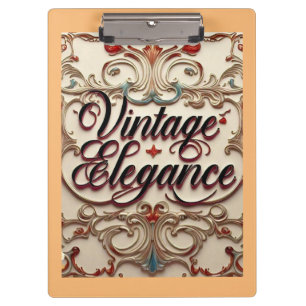"Elegant Vintage Refined" " Clipboard