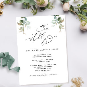 Elegant Vow Renewal, We Still Do, Greenery Foliage Invitation