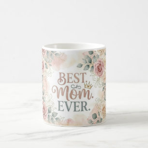 Elegant Watercolor Roses "Best Mum Ever" Floral Mu Coffee Mug