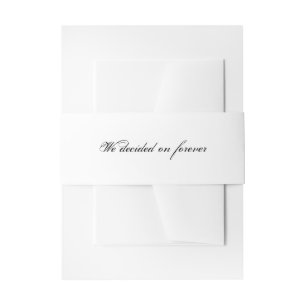 Elegant We Decided On Forever Calligraphy Font Invitation Belly Band