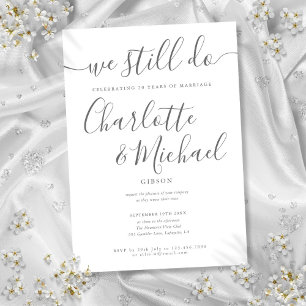 Elegant We Still Do Script Vow Renewal Anniversary Invitation