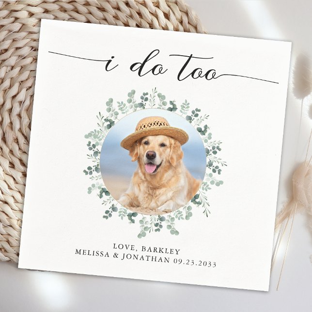 Elegant Wedding I Do Too Modern Photo Pet Dog  Napkin (Creator Uploaded)