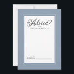 Elegant Wedding Newlywed Wishes Dusty Blue Border Advice Card<br><div class="desc">Elegant Wedding Newlywed Wishes Advice in Dusty Blue wedding design features a beautiful chic border in dusty blue that includes an elegant petite white border. Calligraphy and script are charcoal grey on a white background and compliments the unique wedding design.</div>