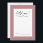 Elegant Wedding Newlywed Wishes Dusty Rose Border Advice Card<br><div class="desc">Elegant Wedding Newlywed Wishes Advice in Dusty Rose wedding design features a beautiful chic border in dusty rose that includes an elegant petite white border. Calligraphy and script are charcoal grey on a white background and compliments the unique wedding design.</div>