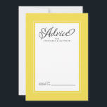 Elegant Wedding Newlywed Wishes Yellow Grey Advice<br><div class="desc">Elegant Wedding Newlywed Wishes Advice in Illuminating yellow & White wedding design features a beautiful chic border in trendy yellow that includes an elegant petite white border. Calligraphy and script are charcoal grey on a white background and compliments the unique wedding design.</div>