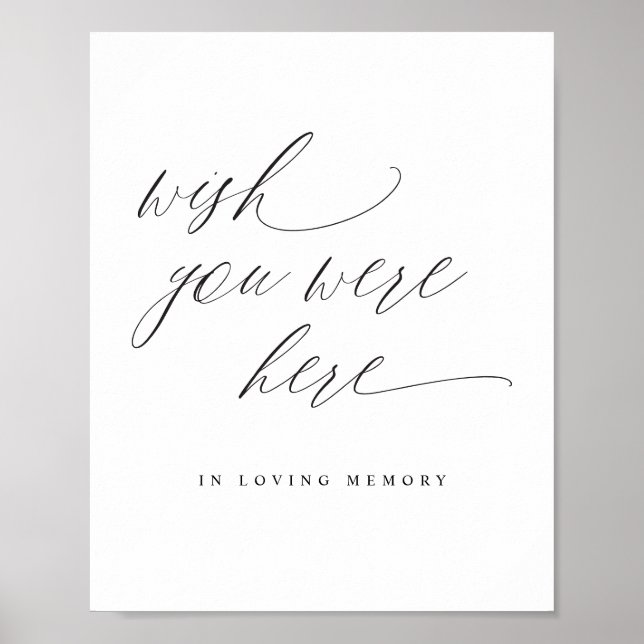 Elegant Wedding Wish You Were Here In Memory Sign (Front)