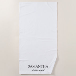 Elegant White Minimalist Wedding Bridesmaid Script Beach Towel