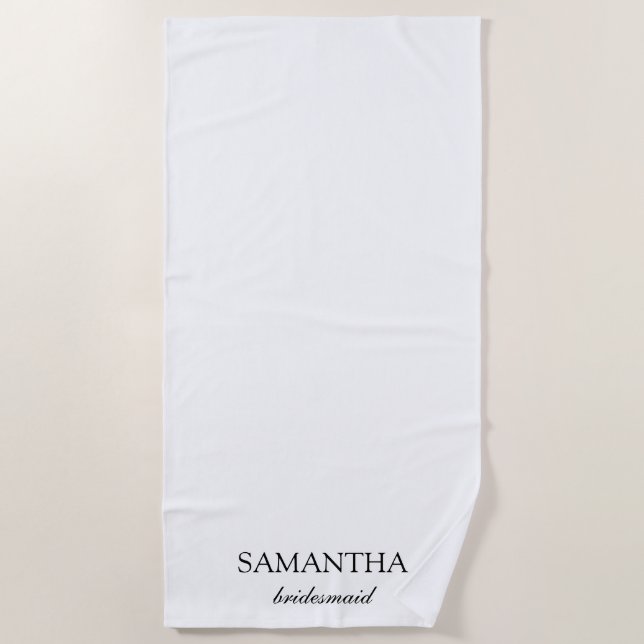 Elegant White Minimalist Wedding Bridesmaid Script Beach Towel (Front)