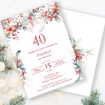 Elegant Winter Berry Botanical 40th Birthday Invitation<br><div class="desc">Invite your guests to a special winter or Christmas birthday party with this elegant red berry and sage green foliage floral design. Deep red berries are nestled in leaves and branches. Red text adds to the festive mood. This item is part of the Winter Berry Collection. It contains templates you...</div>