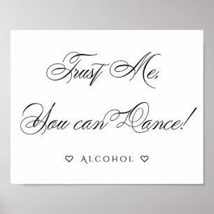 Elegant You Can Dance Black Calligraphy Sign
