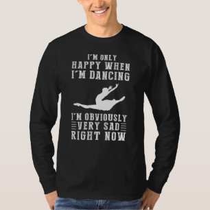Elegantly Melancholic Ballet: Embrace the Sadness T-Shirt