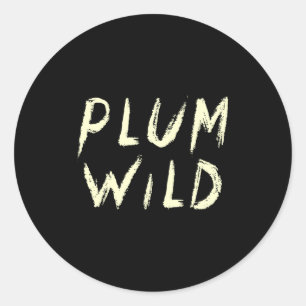 Elegantly Plum Wild Explorer Of Adventures Premium Classic Round Sticker