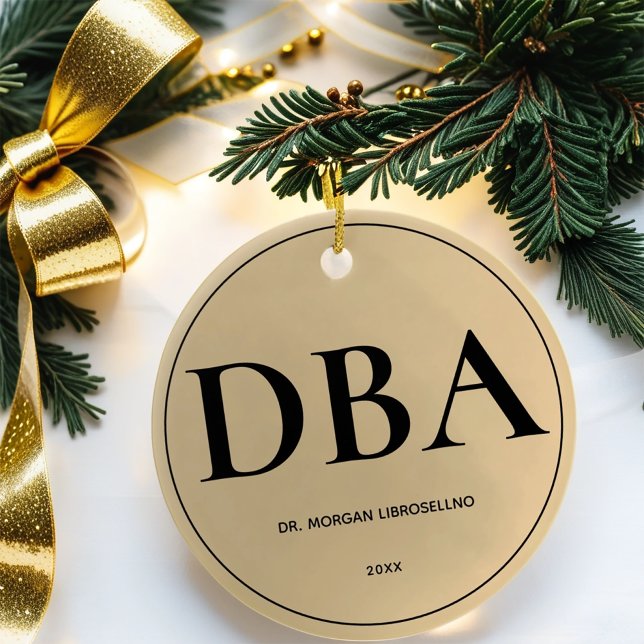 Elegantly Simple Gold DBA Graduation Ceramic Tree Decoration (Gift this keepsake DBA graduation ornament for the holidays.)