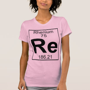 Element 075 - Re - Rhenium (Full) T-Shirt