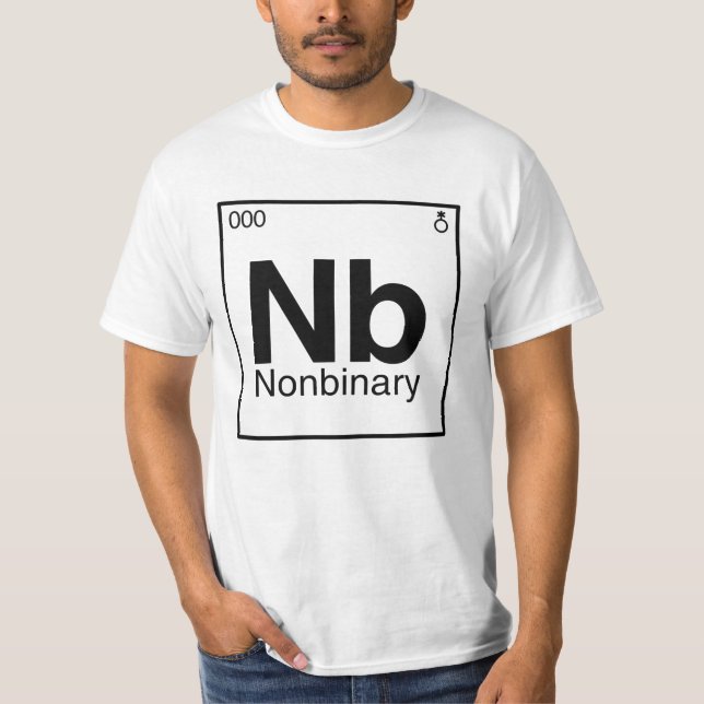 Element NB - Nonbinary Periodic Table T-Shirt (Front)