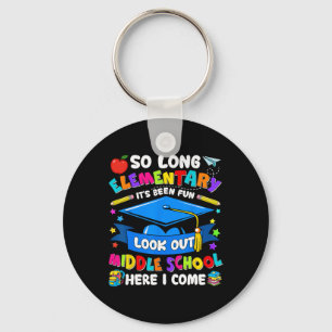 Elementary It's Been Fun Look Out Middle School Gr Key Ring