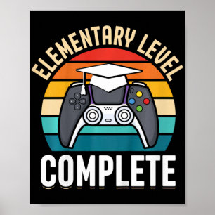 Elementary Level Complete Gamer Cl Of 2024 Graduat Poster