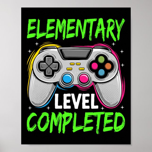 Elementary Level Complete Gamer Cl Of 2025 Graduat Poster (Front)